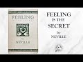 Feeling Is the Secret (1944) by Neville Goddard