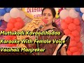 Mutu Kodi Kawari Hada Karaoke With Female Voice Vaishali Manjrekar