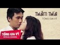 Thấm Thía | Tống Gia Vỹ (Official MV)