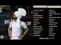 Diljit Dosanjh Top 30 Songs Punjabi Jukebox 2023 Diljit Dosanjh Punjabi Songs @DiljeetSingh__0772