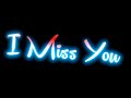I Miss You Status | Black Screen Status | Sad Song Status | Lofi Song Status | Si official 07