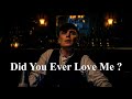 Did You Ever Love Me ? (Multifandom)