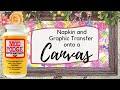 How to DECOUPAGE ONTO CANVAS /  NAPKIN  GRAPHIC transfer / THRIFTSTORE MAKEOVER