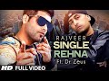 Rajveer : Single Rehna Full Video Song Ft. Dr. Zeus | Hit Punjabi Song