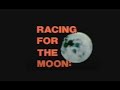 Racing For The Moon