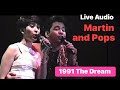 1991 Part 1 - A LIVE audio!  Pops and Martin “The Dream” concert