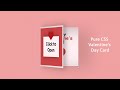 CSS Valentine’s Day Card (Open/Close on Click)
