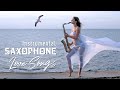 ♫ Romantic Relaxing Saxophone Music - Best Saxophone Instrumental Love Songs - Soft Background Music