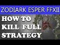 Final Fantasy XII The Zodiac Age - ZODIARK HOW TO BEAT (FF12 Zodiark Esper Strategy)