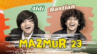 Mazmur 23 - Aldi & Bastian (coboy Junior -2)