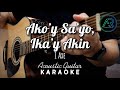 Ako'y Sa'yo Ika'y Akin by IAXE (Lyrics) | Acoustic Guitar Karaoke | TZ Audio Stellar X3