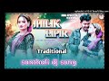 Jhilik LIPIR___Santali_traditional song dj