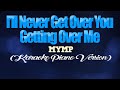 I'LL NEVER GET OVER YOU GETTING OVER ME - MYMP (KARAOKE PIANO VERSION)