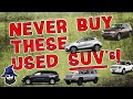 6 used SUV's to Never, Ever Buy according to the 20+ years of CAR WIZARD mechanic experience!