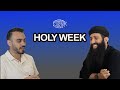 EP.7 | Holy Week