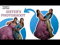 | SISTERS PHOTOSHOOT | TRADITIONAL VS WESTERN |