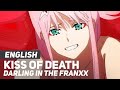 DARLING in the FRANXX - "Kiss of Death" OP/Opening | ENGLISH Ver | AmaLee