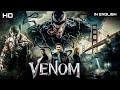 VENOM - Hollywood Blockbuster Action Full Movie In English | Latest Action Movie | HD