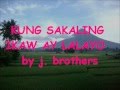 KUNG SAKALING IKAW AY LALAYO MUSIC VIDEO W/ LYRICS ( from Bicol )