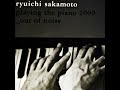 Ryuichi Sakamoto - Opus [ Piano Solo ]