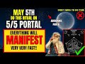 ✅5/5(55) May Manifestation Portal Is Open For Abundance | The 5/5 Portal