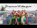Dreamum Wakeupum Dance cover | AD World | Anjalika Munda Choreography|