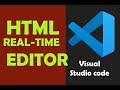 Best Visual Studio Code Real-time Editor - HTML & CSS Live Preview