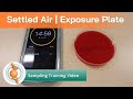 SAMPLING | Exposure Plate Air Sampling: How to Take Settled Air Samples Using Exposure Plates