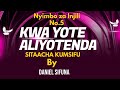 KWA YOTE ALIYOTENDA SITAACHA KUMSIFU Daniel Sifuna Nyimbo za INJILI No.5 SWAHILI WORSHIP SONGS tenzi