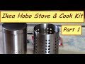 Ikea Hobo Stove & Cook Kit - Part 1