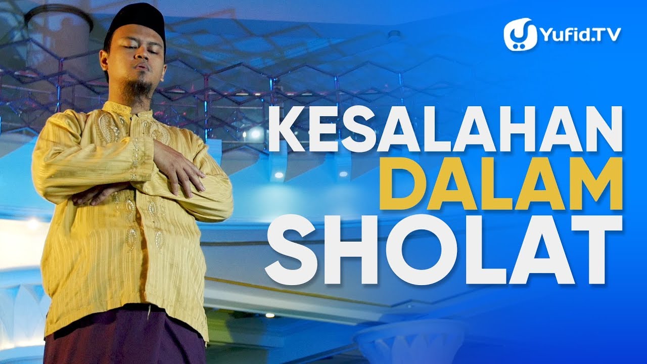Kesalahan dalam Shalat yang HARUS Dihindari - Panduan Ibadah dan Adab dengan Ilustrasi Kesalahan dalam Shalat yang HARUS Dihindari - Panduan Ibadah dan Adab dengan Ilustrasi