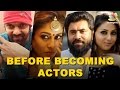 Kollywood Celebrities : Jobs before Acting | Anushka, Nani, Vishnu Vishal & MORE Actors!