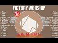 Victory Worship Greatest Hits ~ OPM Music ~ Top 10 Hits of All Time