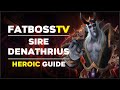Sire Denathrius Normal + Heroic Guide - FATBOSS