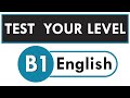 TEST YOUR B1 LEVEL | 15 B1 ENGLISH QUESTIONS WITH ANSWERS