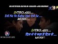 Dil Ne Yeh Kaha Hai Dil Se Karaoke With Scrolling Lyrics Eng. & हिंदी