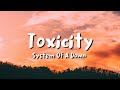 System Of A Down - Toxicity (lyrics)