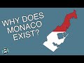 Why does Monaco Exist?