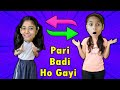 Pari Ho Gayi Badi | Funny Story | Pari's Lifestyle