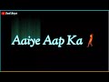 Aaiye Aap Ka Intezaar Thaa😘Song Hindi WhatsApp Status🔥
