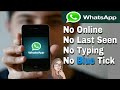 Whatsapp Tricks No Online,No Last Seen,No Blue Tricks , Whatsapp Tricks No Typing(2017)