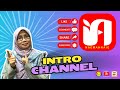 INTRO CHANNEL NAEMAH NAIE