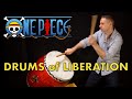 I Play the Drums of Liberation! | One Piece