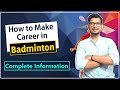 How to Become a Badminton Player | Badminton me career kaise banaye | career in sports | BWF | BFI