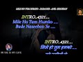 Mile Ho Tum Humko Karaoke With Scrolling Lyrics Eng. & हिंदी