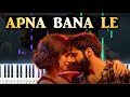 Apna Bana Le (Arijit Singh) - Bhediya ♫ || 🎹 Piano Tutorial + Sheet Music (English Notes) + MIDI