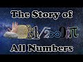 The Story of (almost) All Numbers