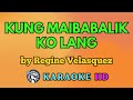 Kung Maibabalik Ko Lang KARAOKE by Regine Velasquez 4K HD @samsonites
