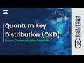 Quantum Key Distribution (QKD) Explained: Secure Communication Redefined