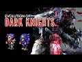 The Complete Evolution of Dark Knights